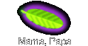Mama, Papa
